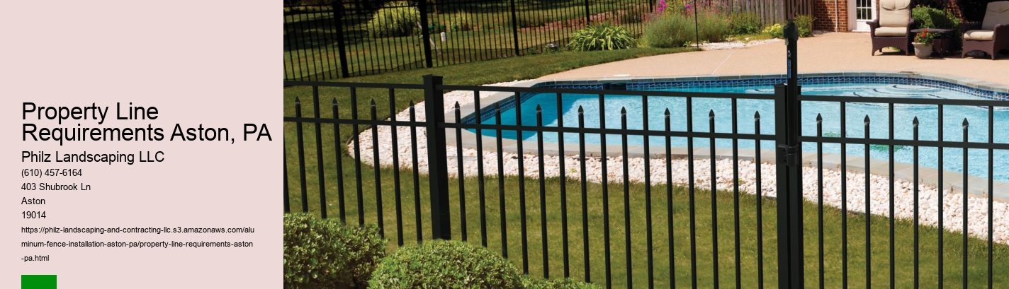 Property Line Requirements Aston, PA