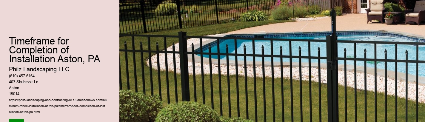 Timeframe for Completion of Installation Aston, PA